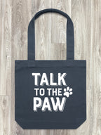 Talk To The Paw Edith Tote Bag