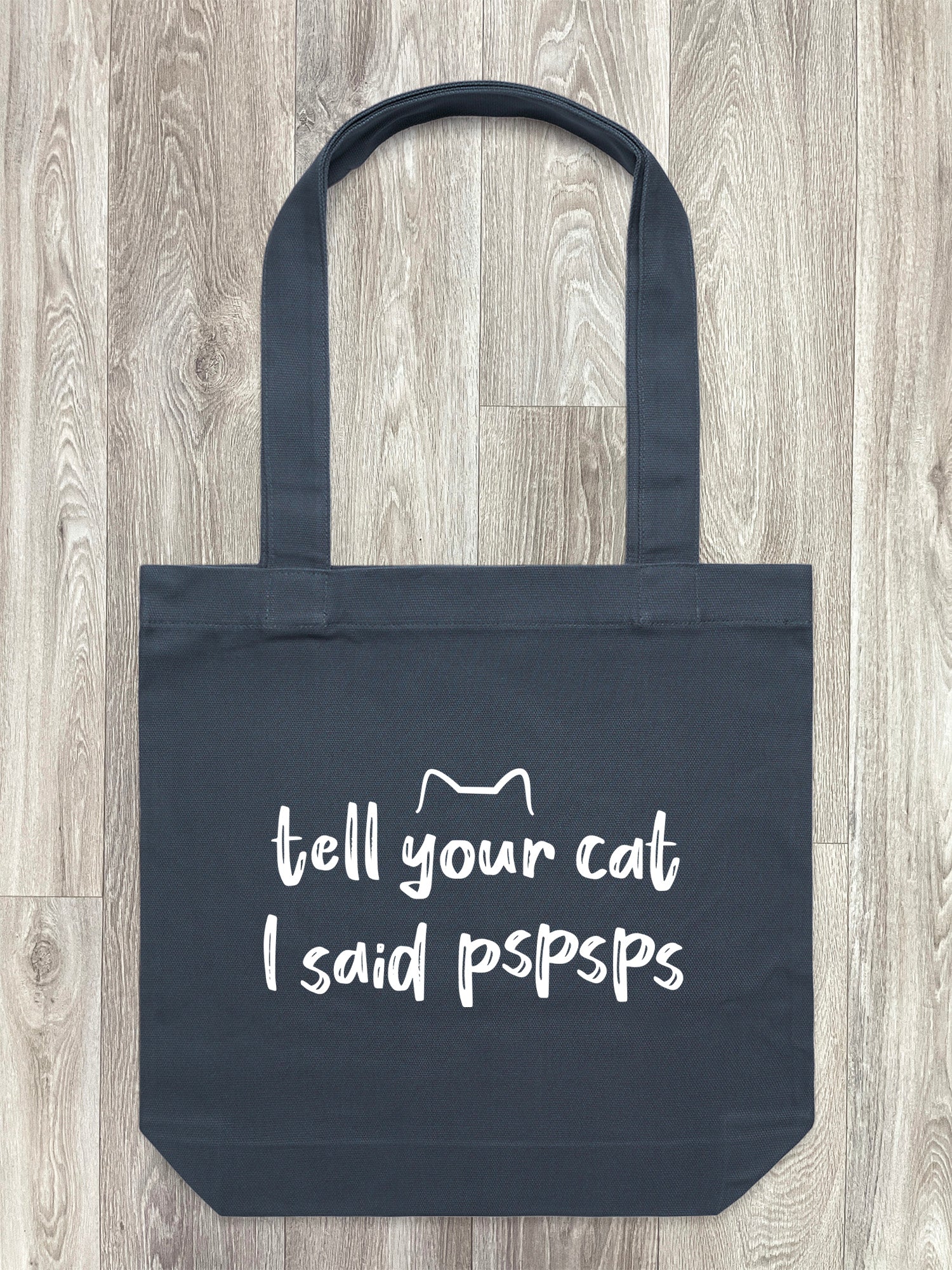 Tell Your Cat I Said pspsps Edith Tote Bag