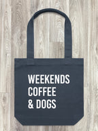 Weekends Coffee & Dogs Edith Tote Bag