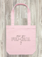 Are You Fur-Real? Edith Tote Bag