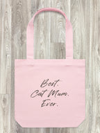 Best. Cat Mum. Ever. Edith Tote Bag