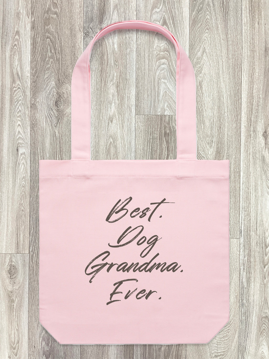 Best. Dog Grandma. Ever. Edith Tote Bag