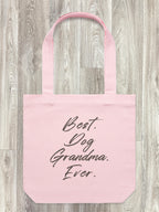 Best. Dog Grandma. Ever. Edith Tote Bag