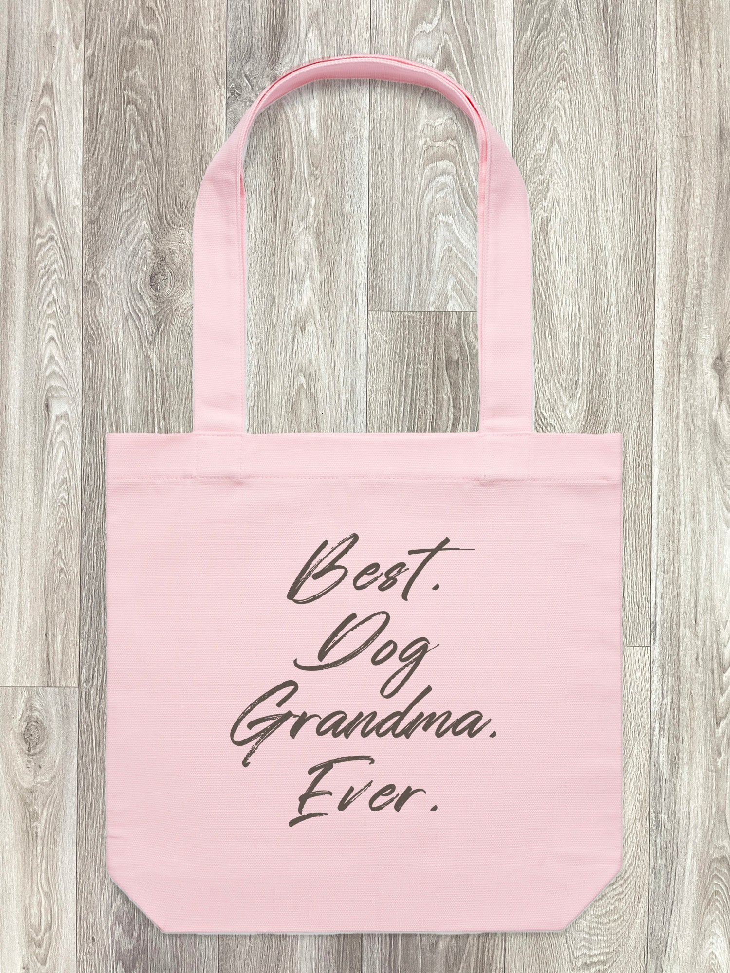 Best. Dog Grandma. Ever. Edith Tote Bag