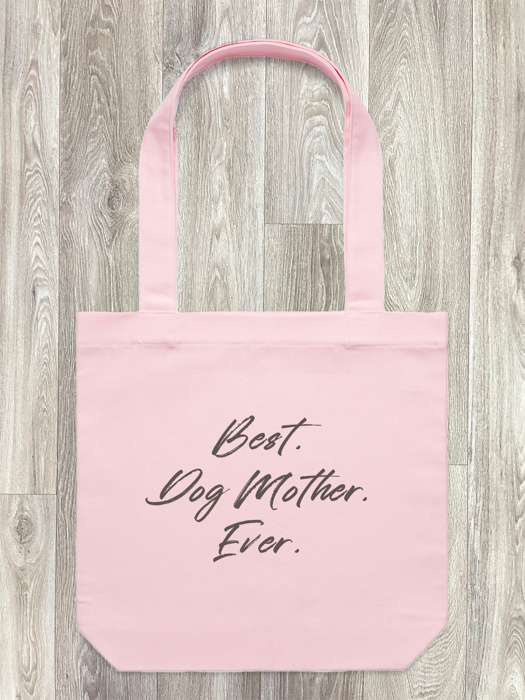 Best. Dog Mother. Ever. Edith Tote Bag