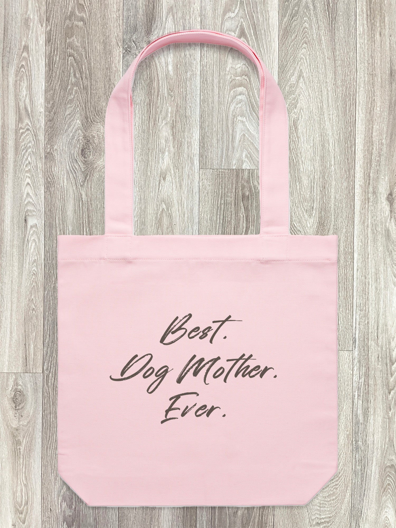 Best. Dog Mother. Ever. Edith Tote Bag