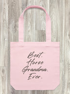 Best. Horse Grandma. Ever. Edith Tote Bag