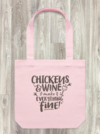 Chickens & Wine Make Everything Fine Edith Tote Bag
