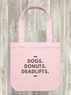 Dogs. Donuts. Deadlifts. Edith Tote Bag