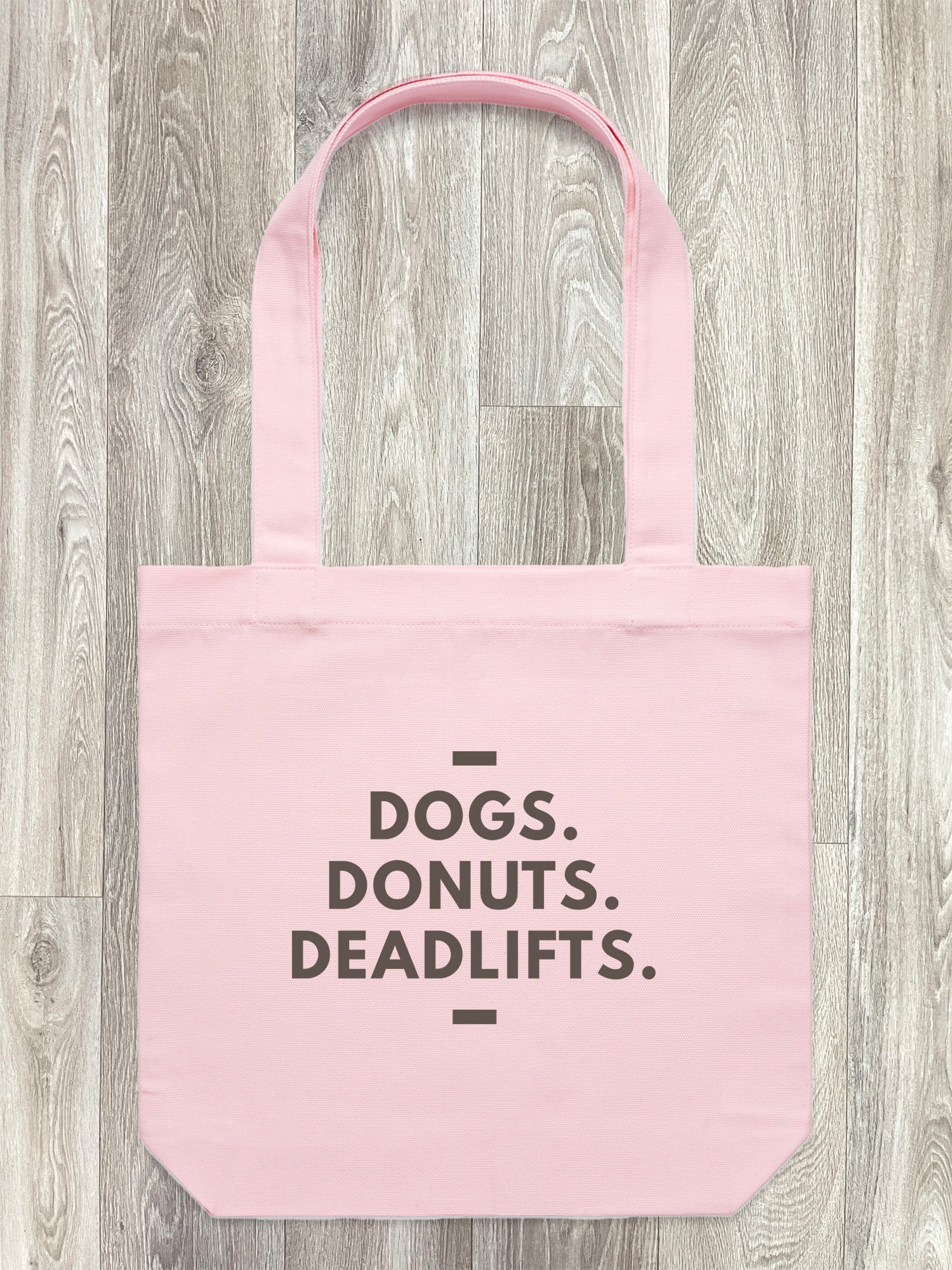 Dogs. Donuts. Deadlifts. Edith Tote Bag