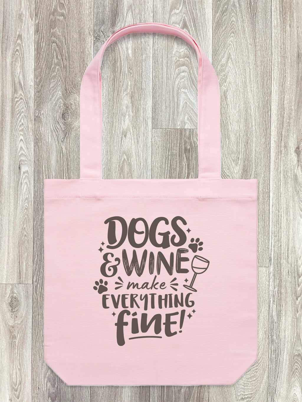 Dogs & Wine Make Everything Fine Edith Tote Bag