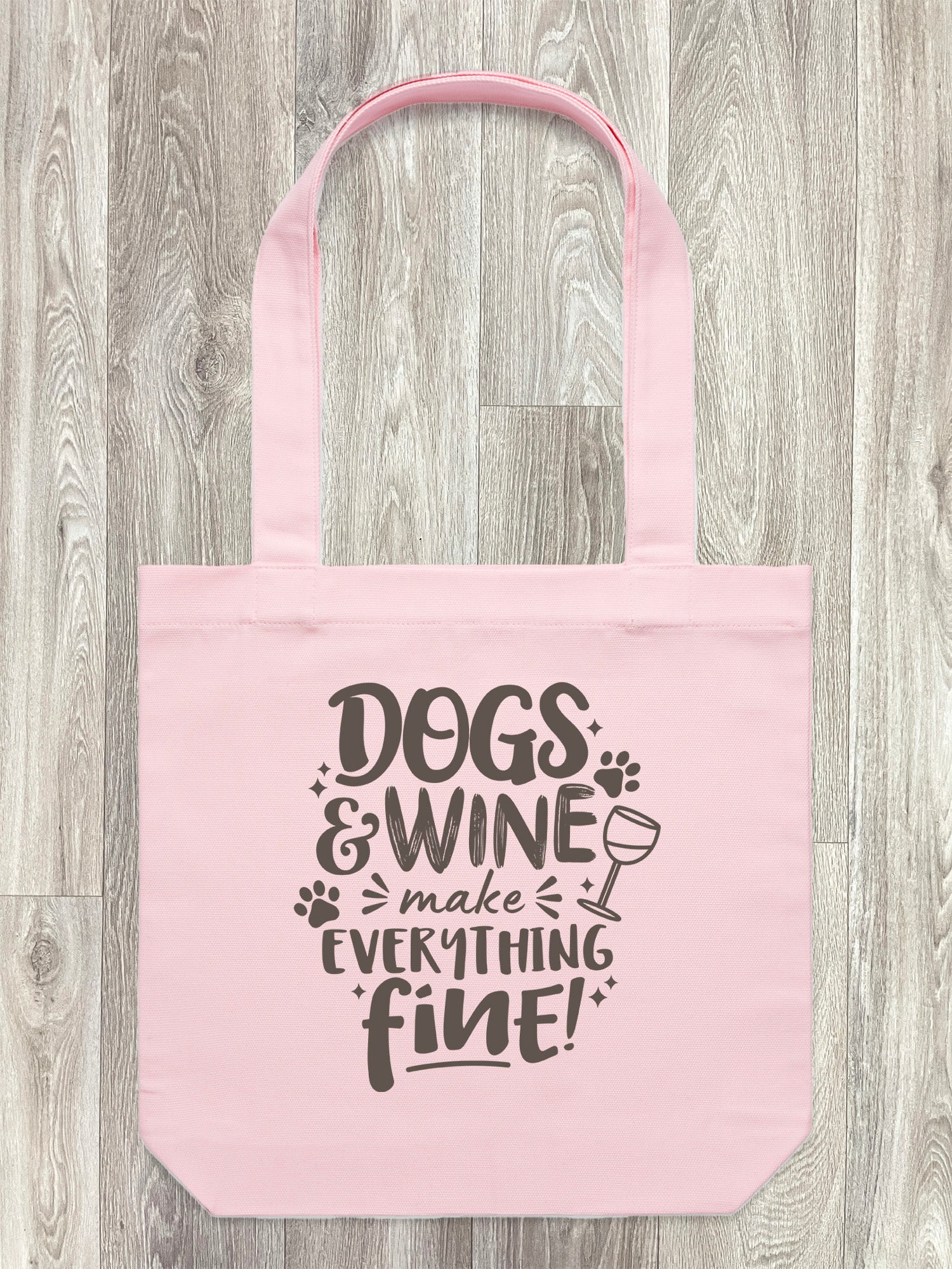 Dogs & Wine Make Everything Fine Edith Tote Bag