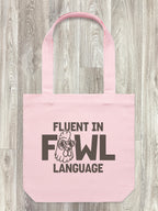 Fluent In Fowl Language Edith Tote Bag