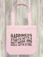 Happiness Starts With A Wet Nose And Ends With A Tail Edith Tote Bag
