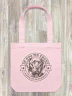In Dog We Trust Edith Tote Bag