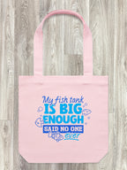 My Fish Tank Is Big Enough Edith Tote Bag