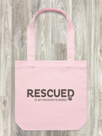 Rescued Is My Favourite Breed Edith Tote Bag