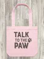 Talk To The Paw Edith Tote Bag