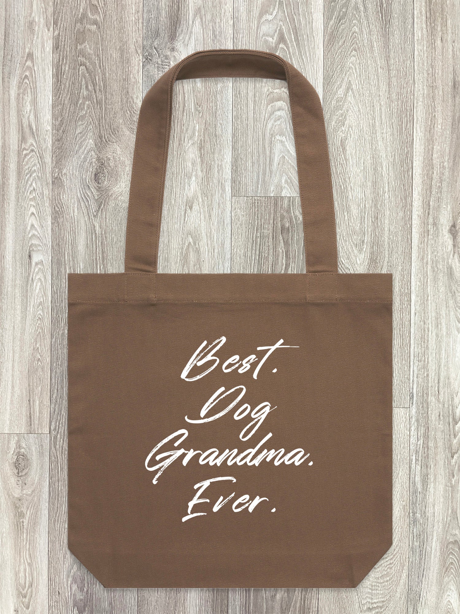 Best. Dog Grandma. Ever. Edith Tote Bag