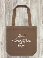 Best. Horse Mum. Ever. Edith Tote Bag