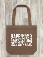 Happiness Starts With A Wet Nose And Ends With A Tail Edith Tote Bag