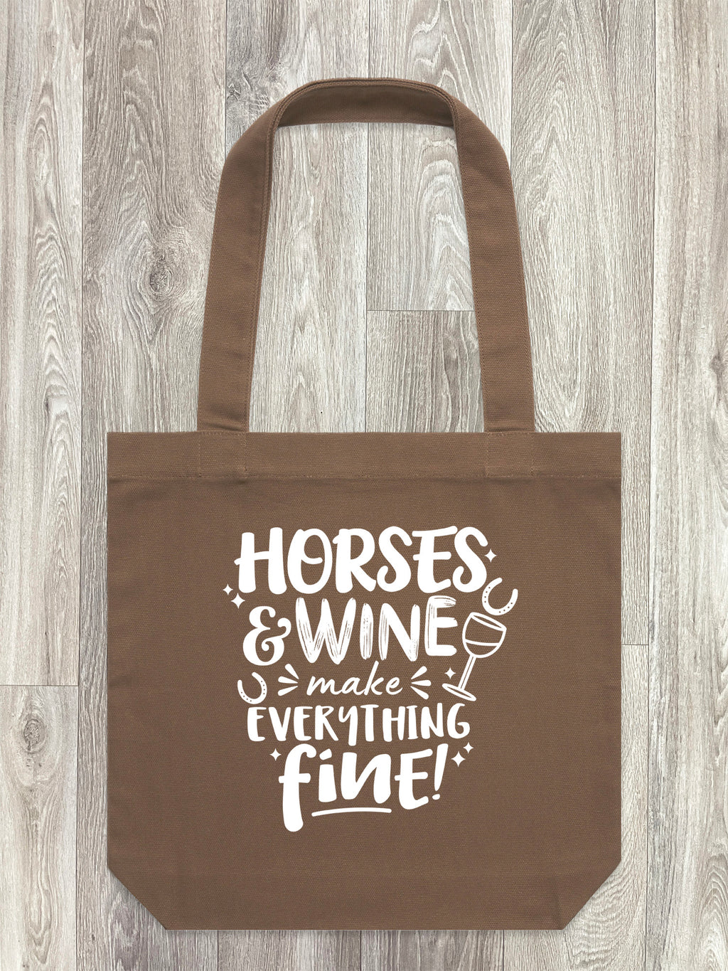 Horses & Wine Make Everything Fine Edith Tote Bag