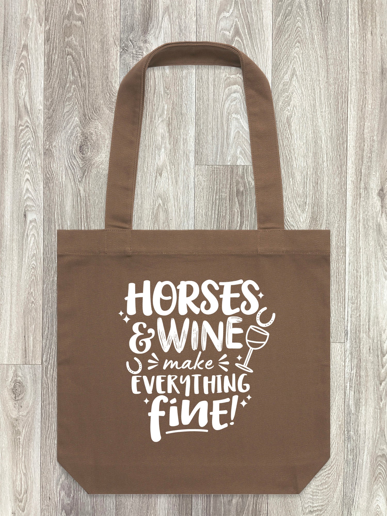 Horses & Wine Make Everything Fine Edith Tote Bag