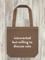 Introverted But Willing To Discuss Cats Edith Tote Bag