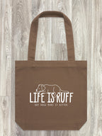 Life Is Ruff Edith Tote Bag