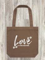 Love Is A Four-Legged Word Edith Tote Bag