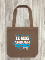 My Fish Tank Is Big Enough Edith Tote Bag