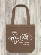 Sorry I'm Late My Cat Was Sitting On Me Edith Tote Bag