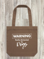 Warning. Easily Distracted By Dogs Edith Tote Bag