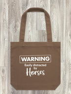 Warning. Easily Distracted By Horses Edith Tote Bag