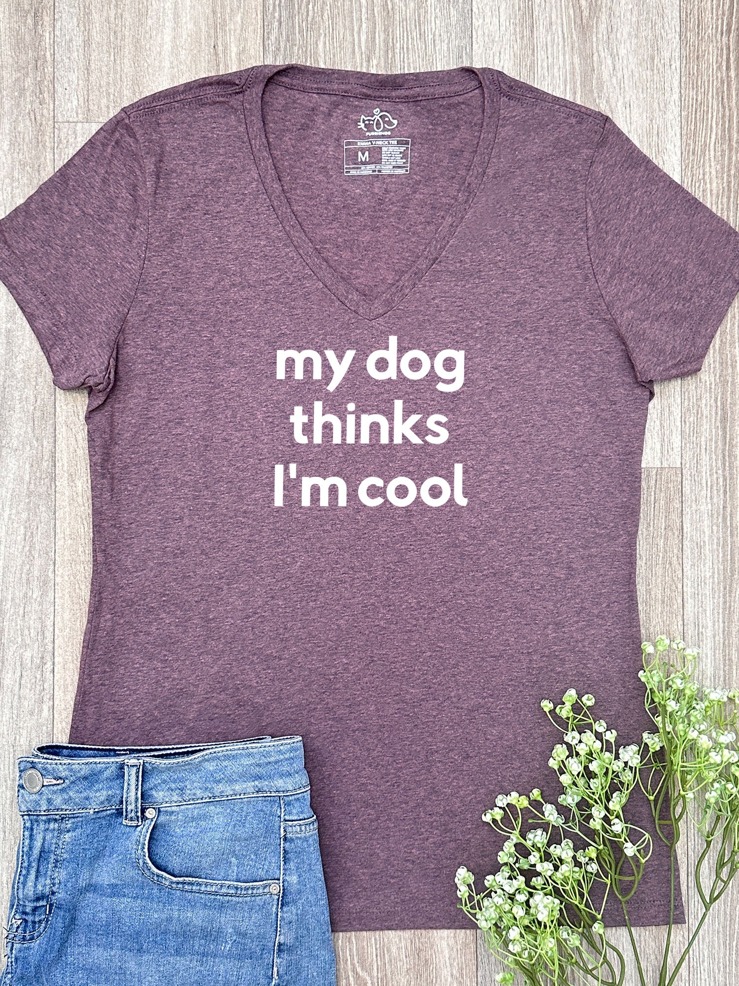 My Dog Thinks I'm Cool Emma V-Neck Tee