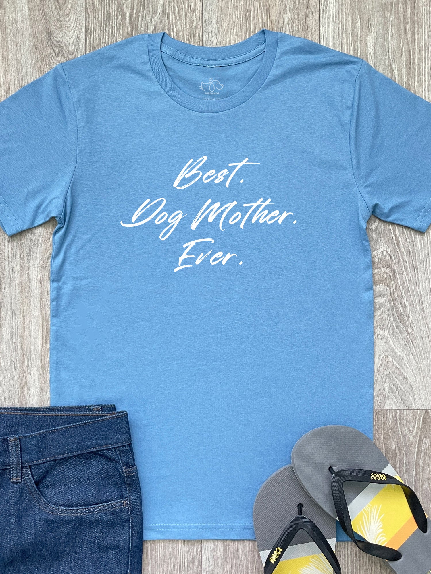 Best. Dog Mother. Ever. Essential Unisex Tee
