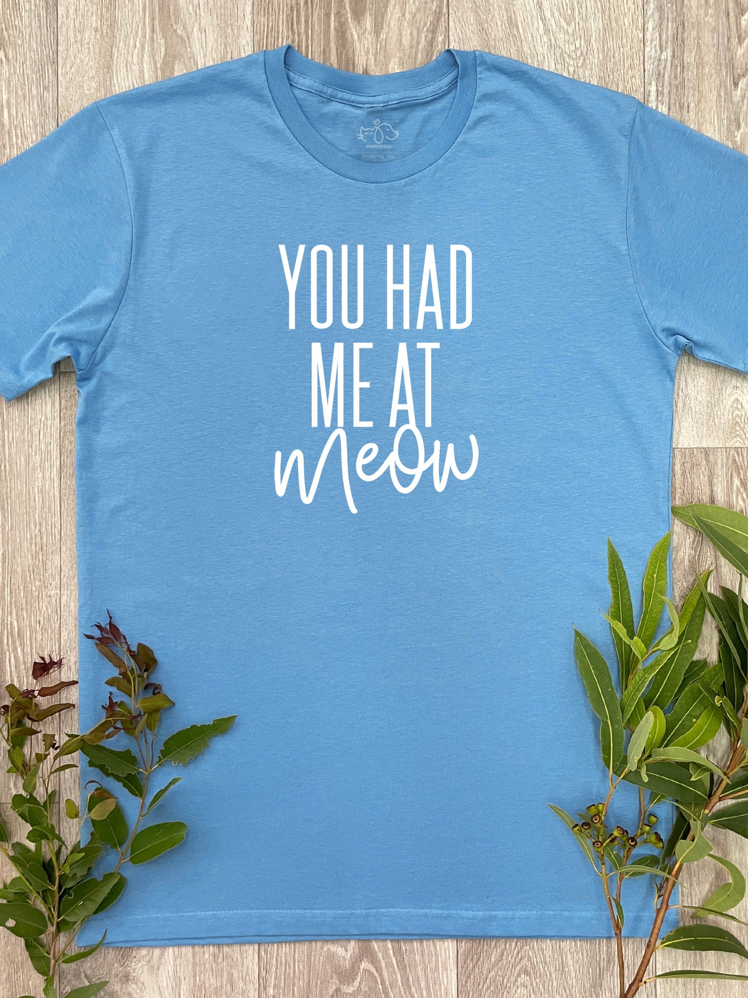 You Had Me At Meow Essential Unisex Tee