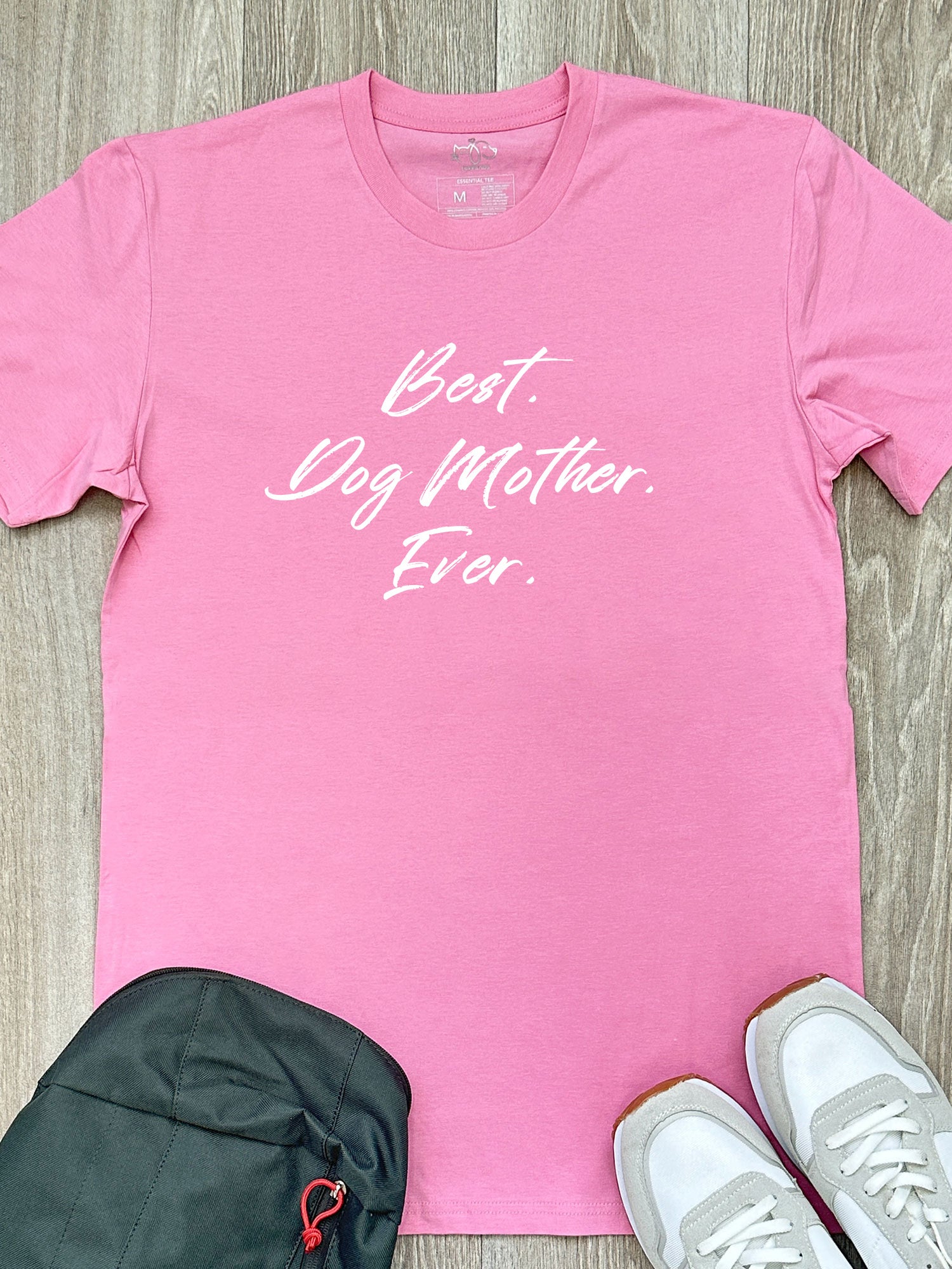 Best. Dog Mother. Ever. Essential Unisex Tee