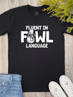Fluent In Fowl Language Essential Unisex Tee