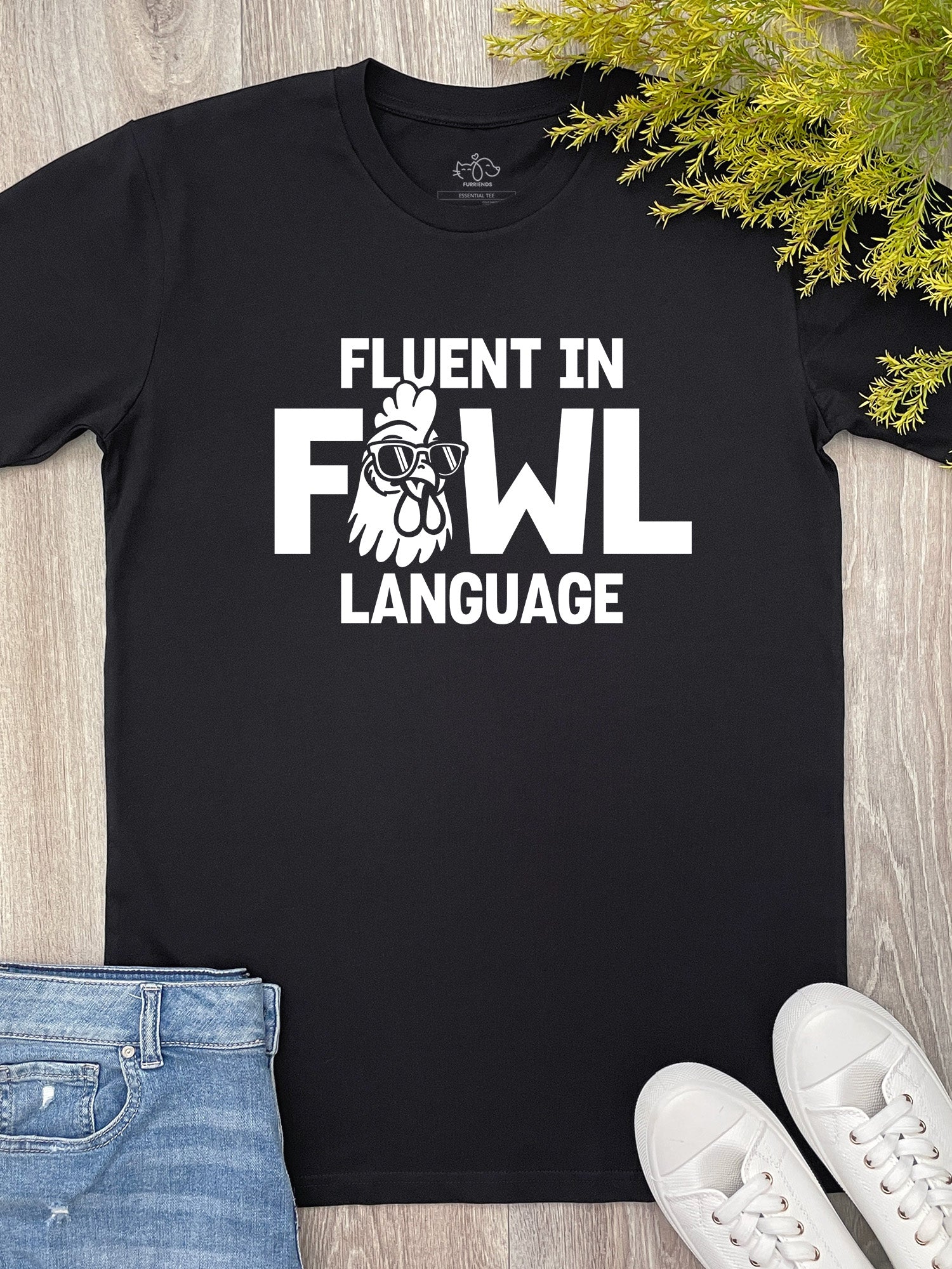 Fluent In Fowl Language Essential Unisex Tee
