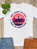 Don't Count The Rides Essential Unisex Tee