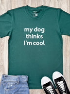 My Dog Thinks I'm Cool Essential Unisex Tee