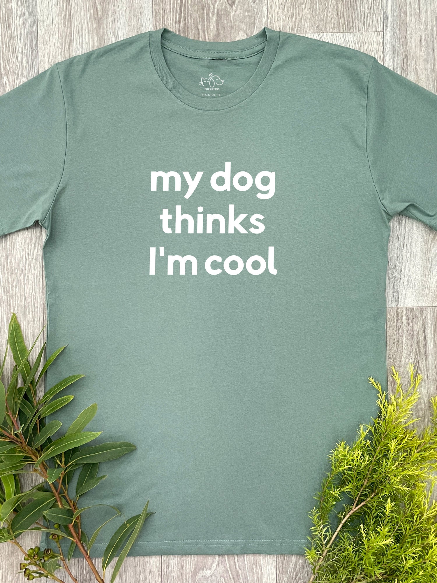 My Dog Thinks I'm Cool Essential Unisex Tee