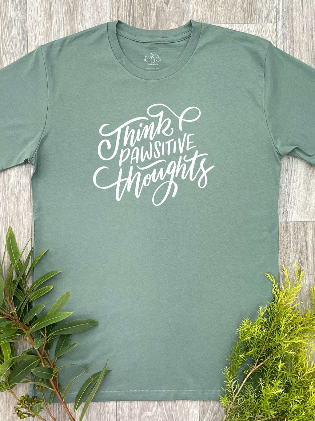Think Pawsitive Thoughts Essential Unisex Tee