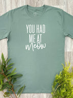 You Had Me At Meow Essential Unisex Tee