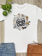 Who Let The Dogs Out? Essential Unisex Tee