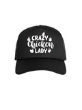 Crazy Chicken Lady Foam Trucker Cap