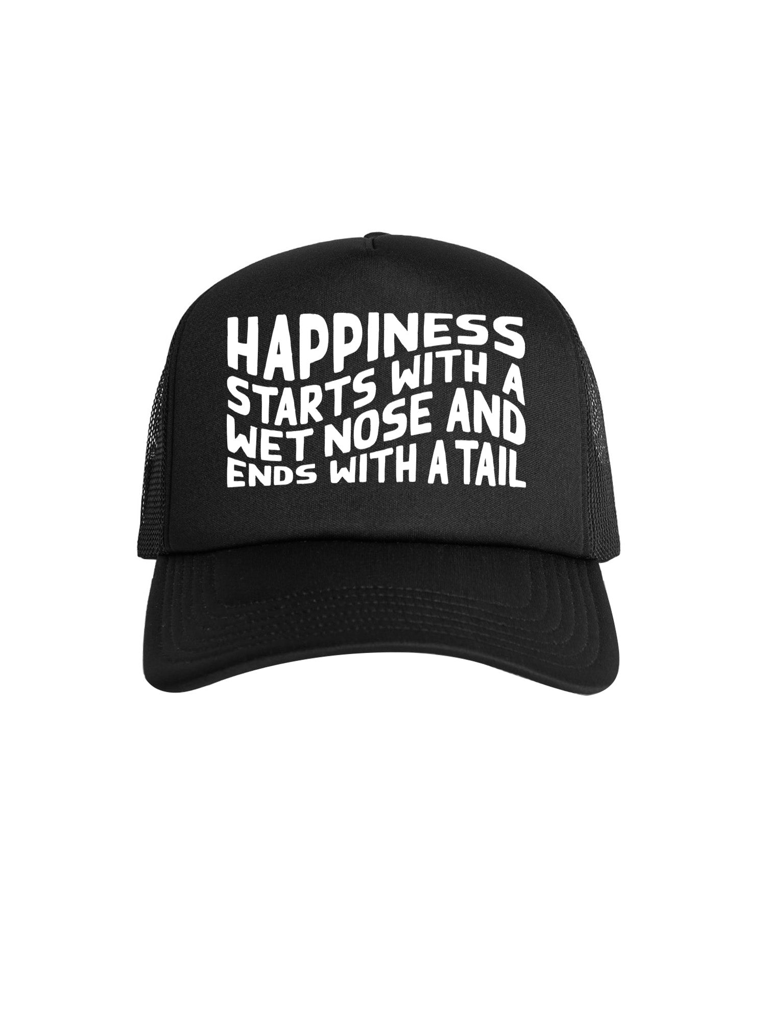 Happiness Starts With A Wet Nose And Ends With A Tail Foam Trucker Cap