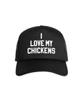 I Love My Chickens Foam Trucker Cap