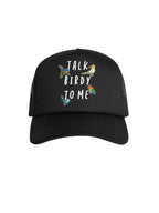 Talk Birdy To Me Foam Trucker Cap